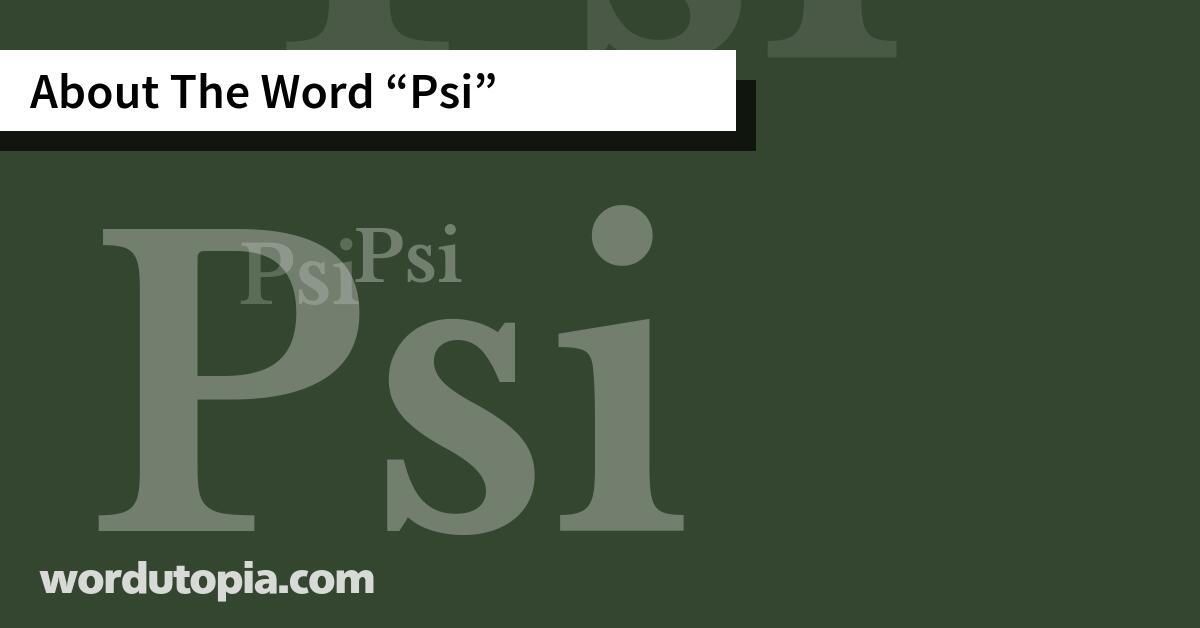About The Word Psi