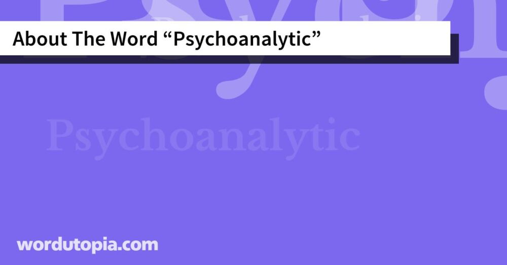 About The Word Psychoanalytic