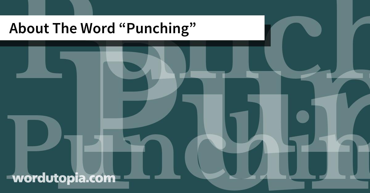 About The Word Punching