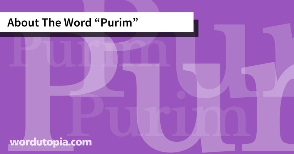 About The Word Purim