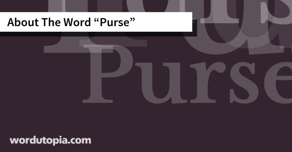 About The Word Purse