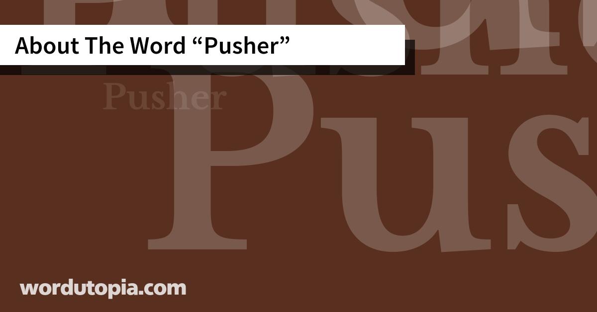 About The Word Pusher