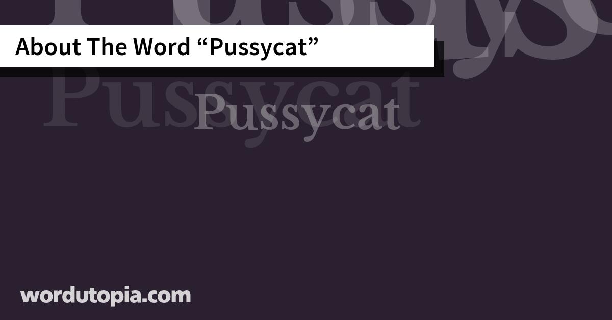 About The Word Pussycat