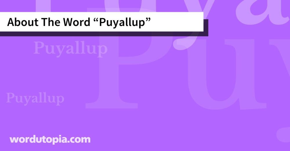 About The Word Puyallup