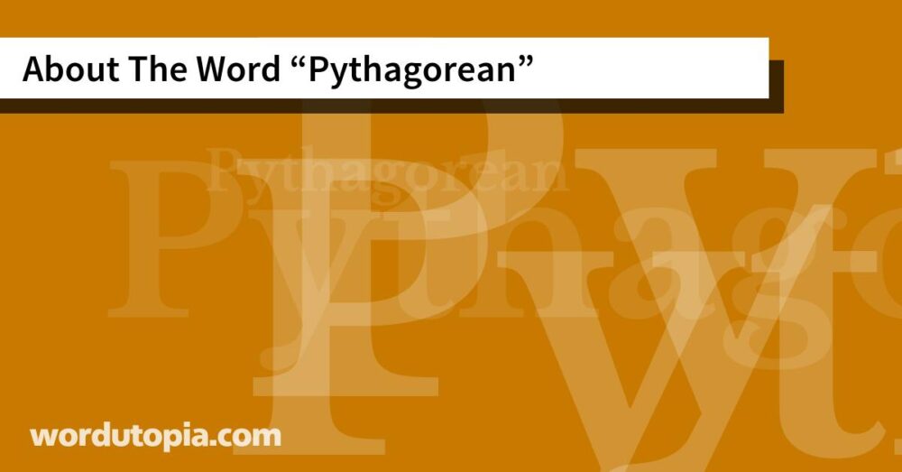 About The Word Pythagorean