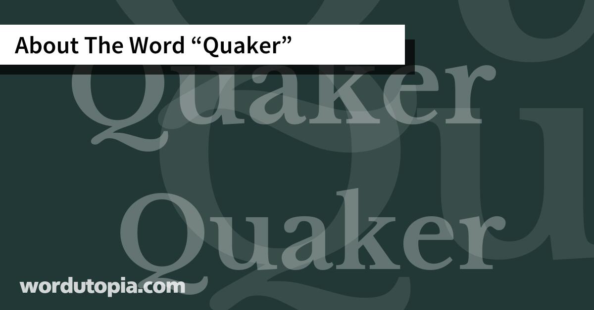 About The Word Quaker