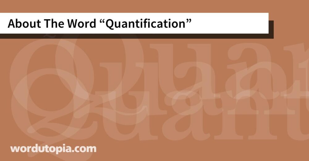 About The Word Quantification