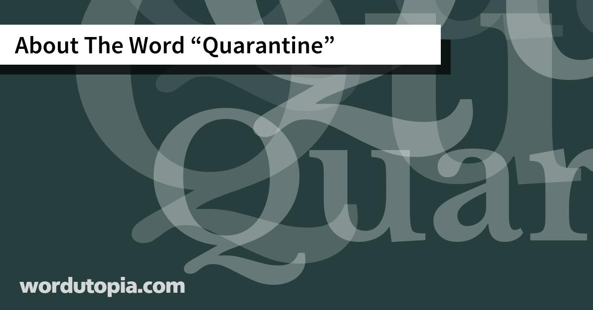 About The Word Quarantine