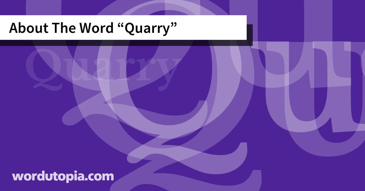 About The Word Quarry