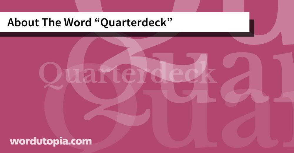 About The Word Quarterdeck