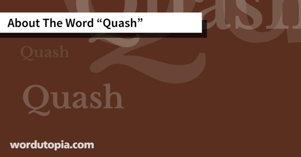 About The Word Quash