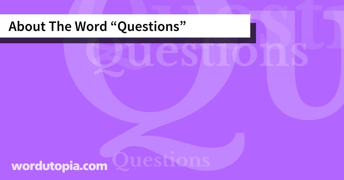 About The Word Questions