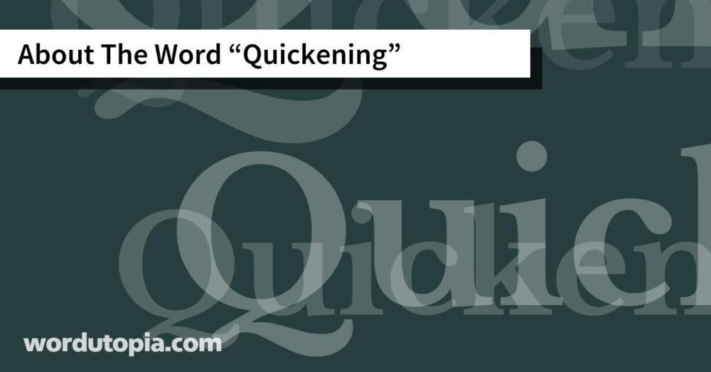 About The Word Quickening