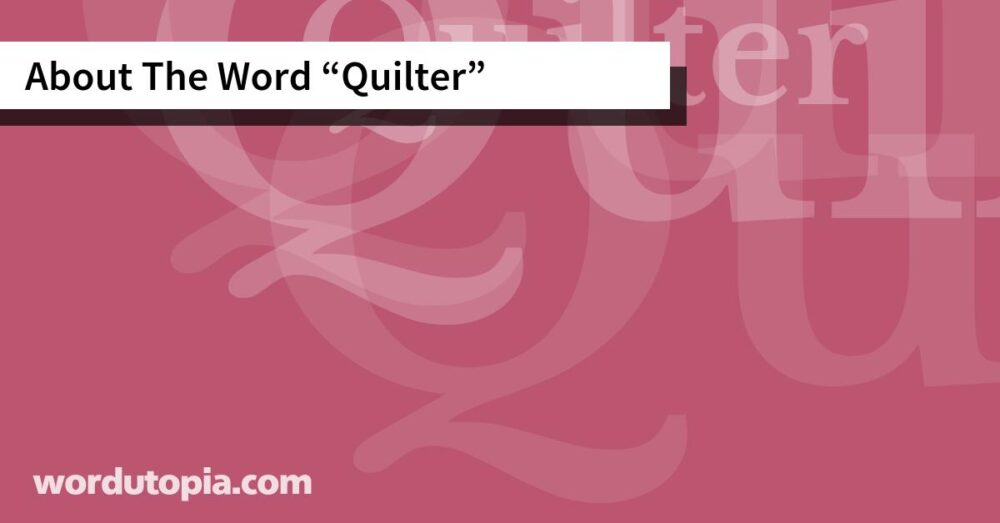 About The Word Quilter