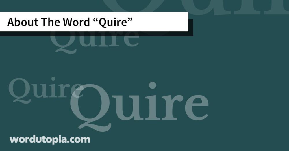 About The Word Quire
