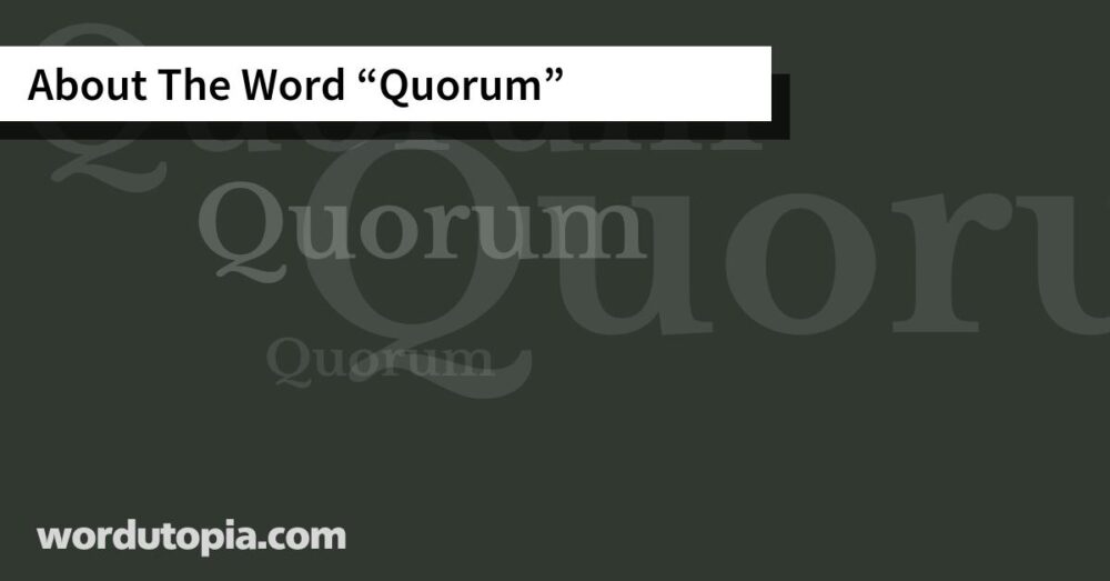 About The Word Quorum