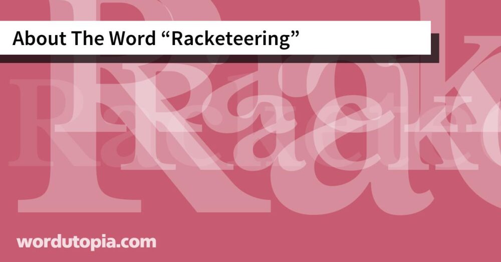About The Word Racketeering