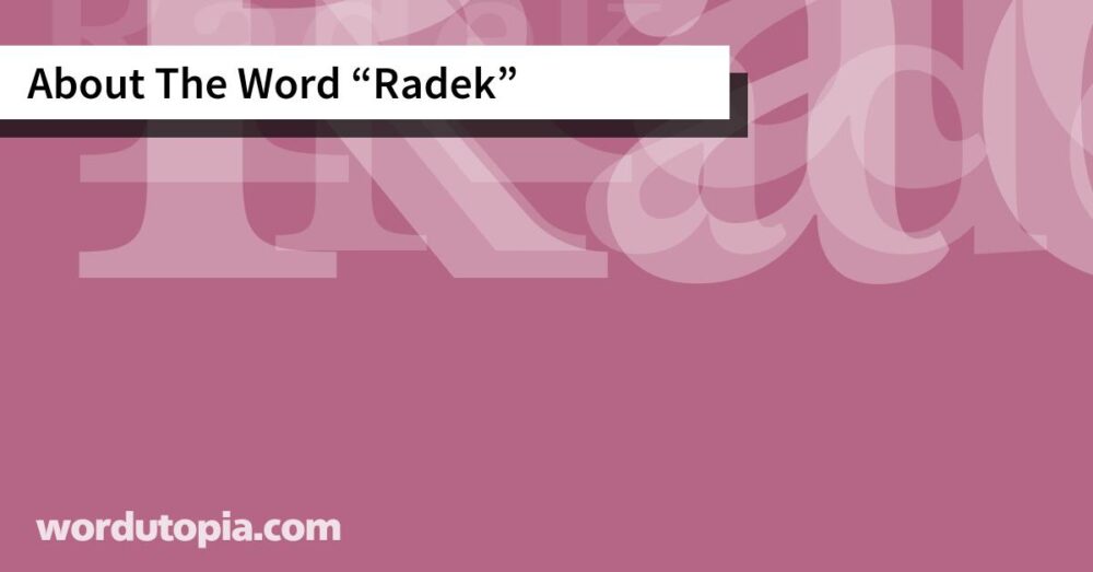 About The Word Radek