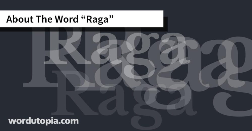 About The Word Raga