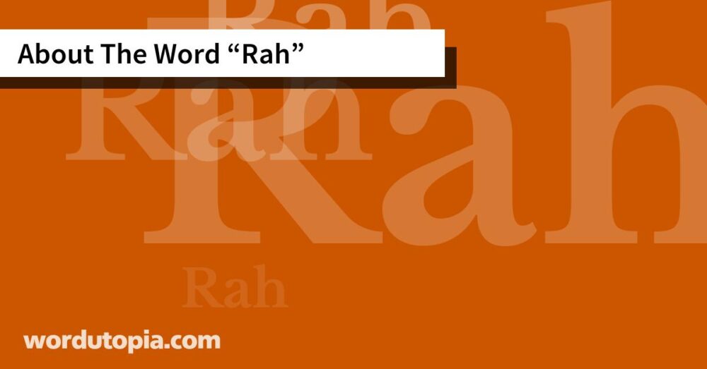 About The Word Rah