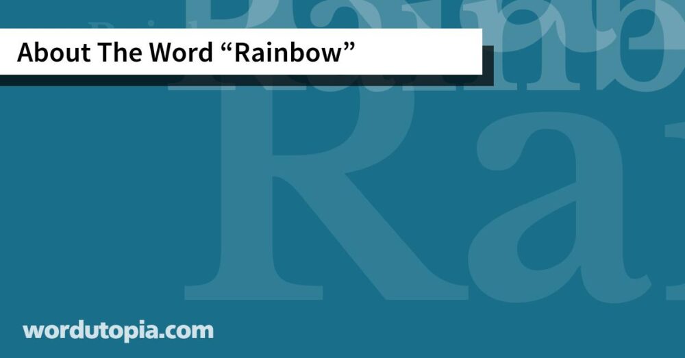 About The Word Rainbow