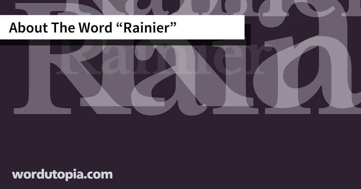 About The Word Rainier