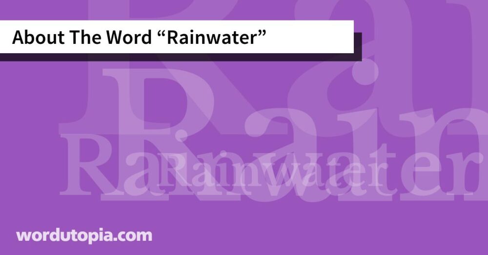 About The Word Rainwater