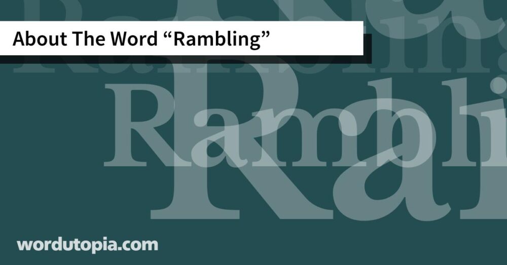 About The Word Rambling