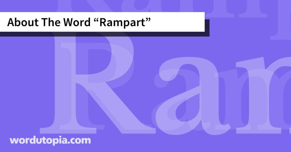 About The Word Rampart