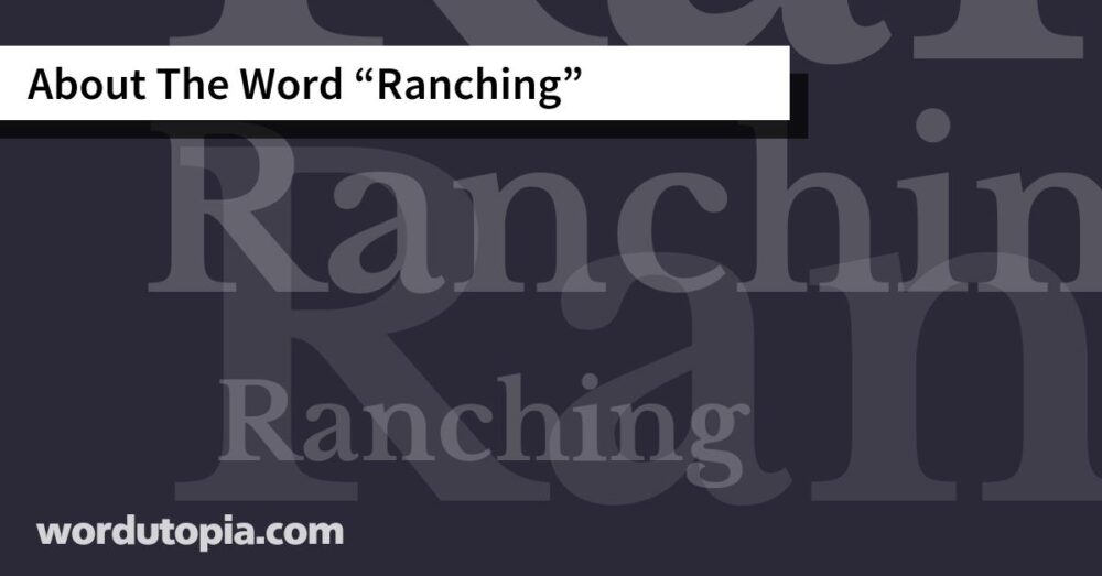 About The Word Ranching