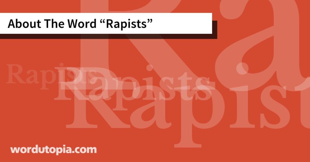 About The Word Rapists