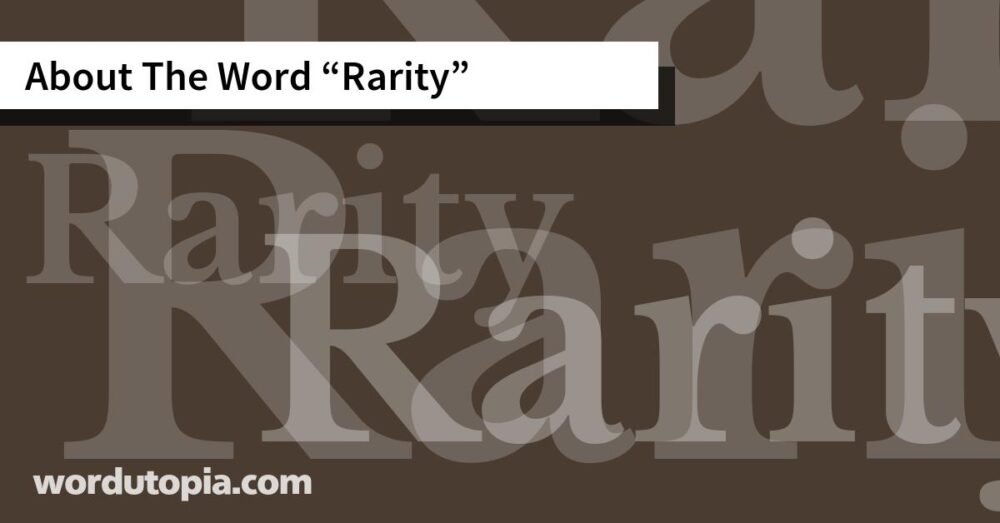 About The Word Rarity