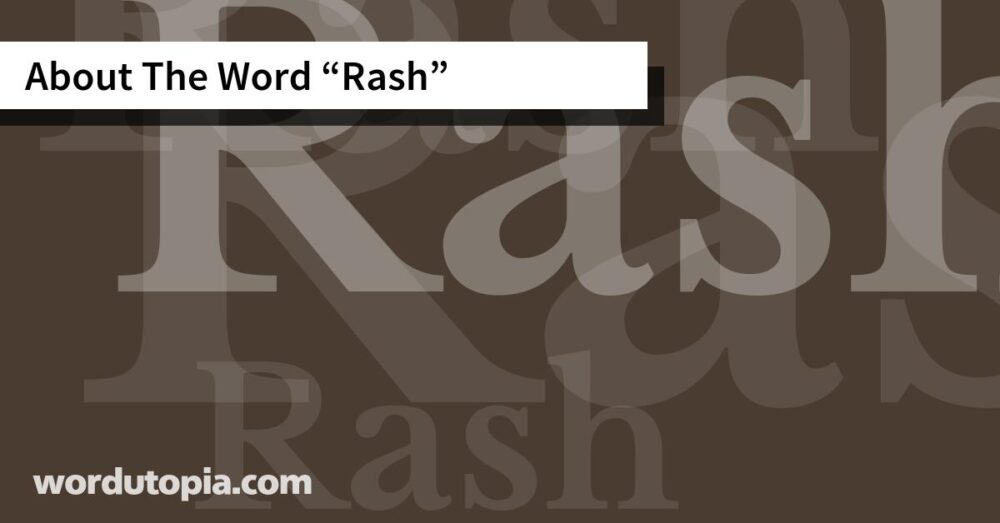 About The Word Rash