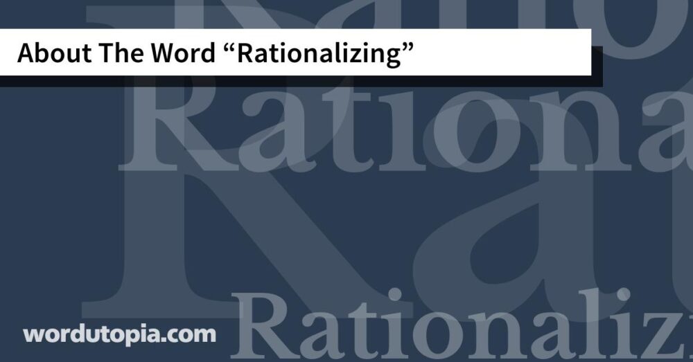 About The Word Rationalizing