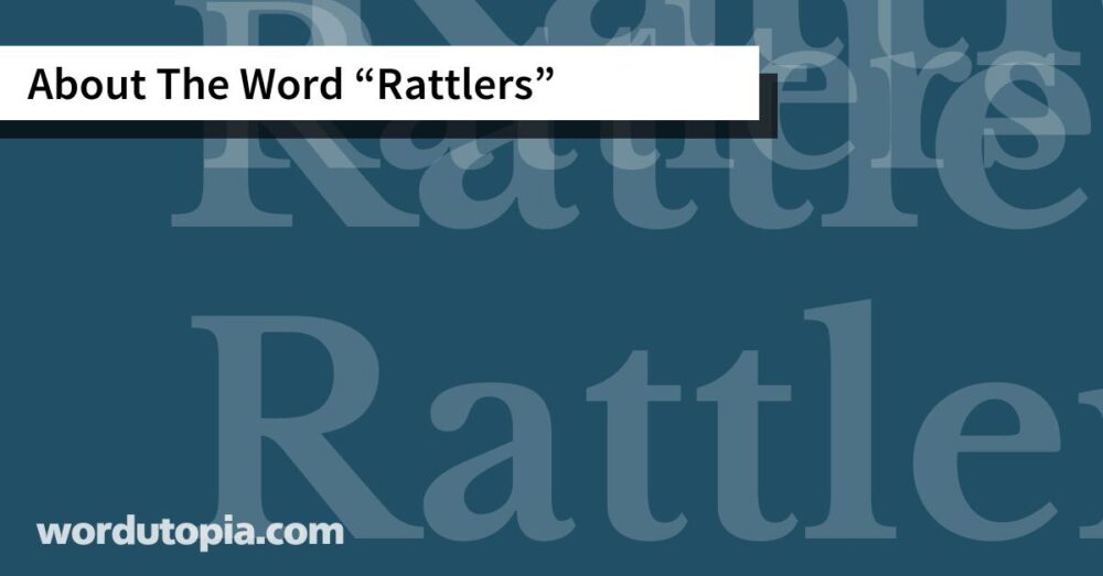 About The Word Rattlers