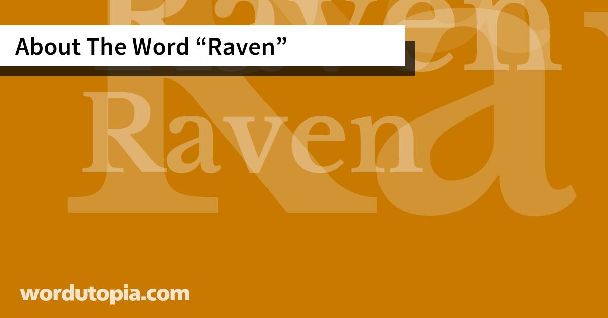 About The Word Raven