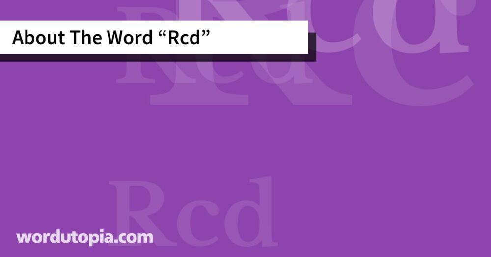 About The Word Rcd