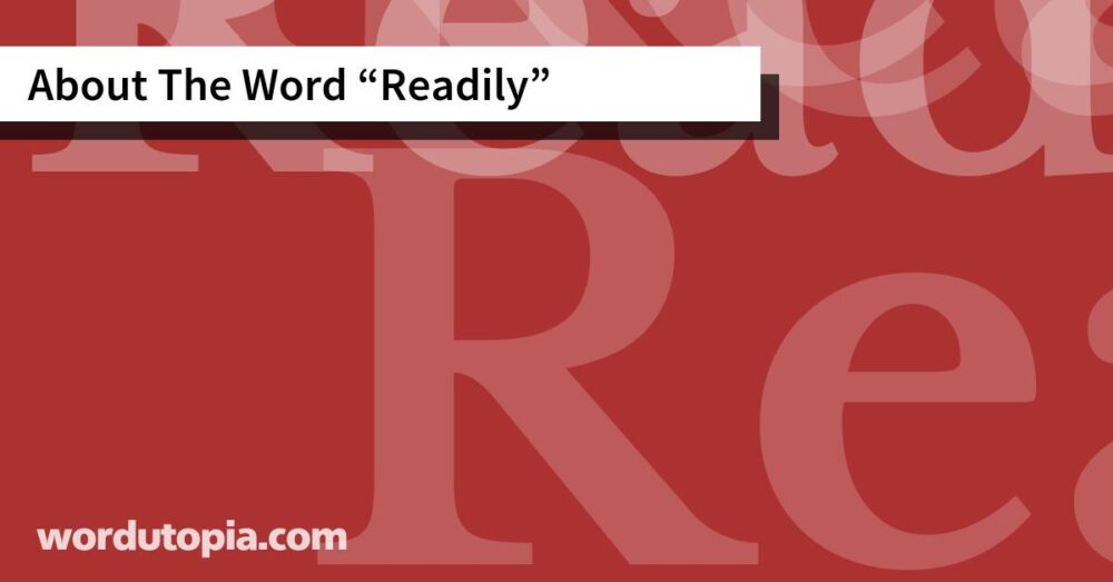 About The Word Readily