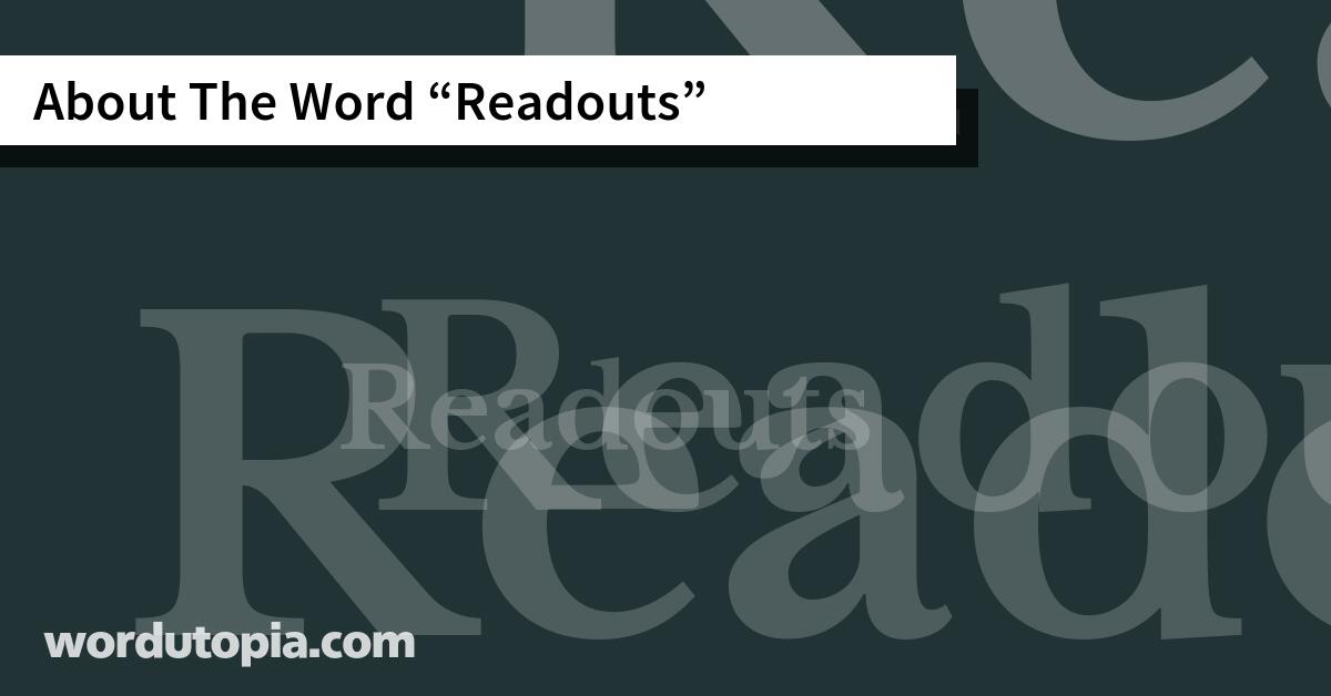 About The Word Readouts