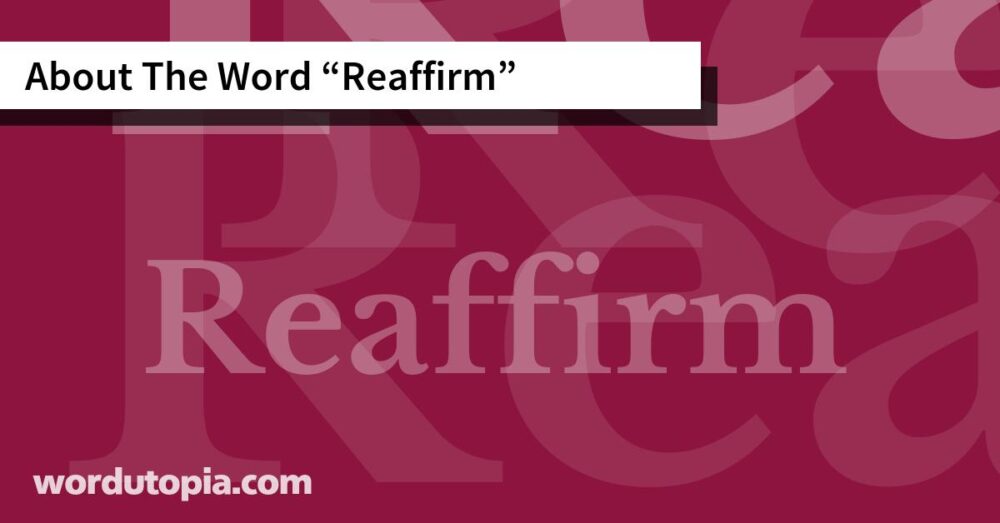 About The Word Reaffirm