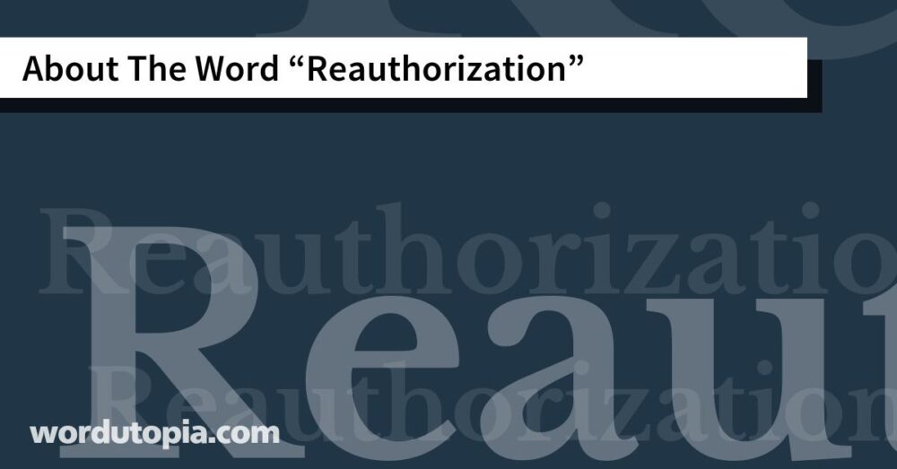 About The Word Reauthorization
