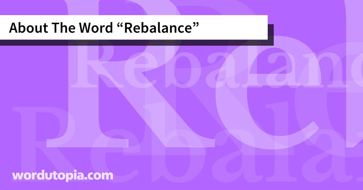 About The Word Rebalance