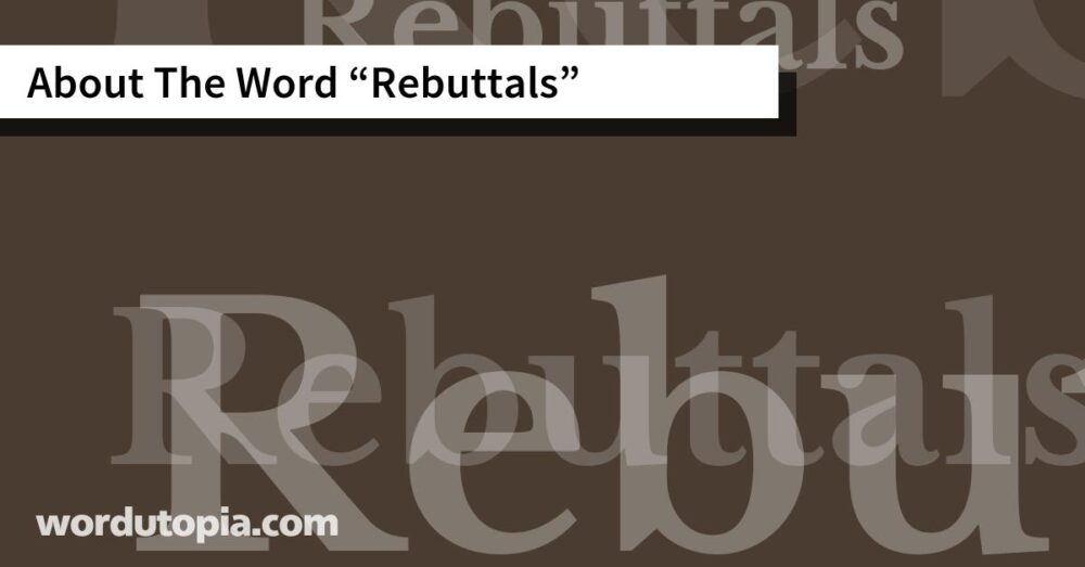 About The Word Rebuttals