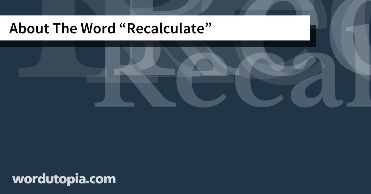About The Word Recalculate