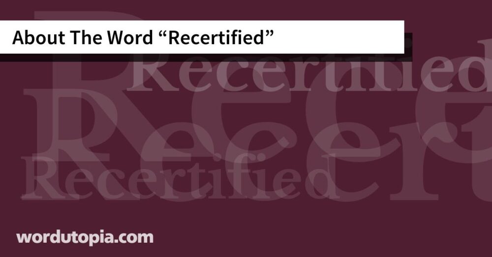 About The Word Recertified
