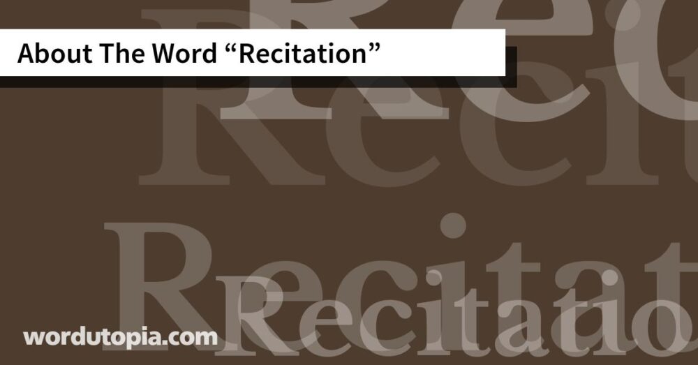 About The Word Recitation