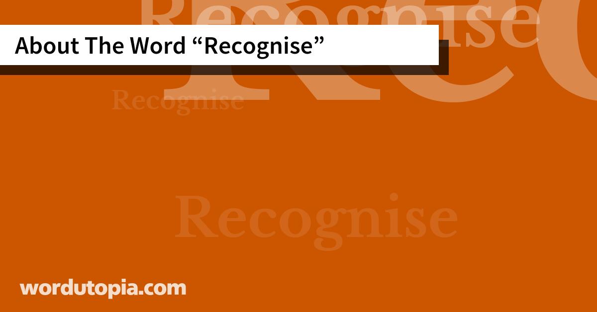 About The Word Recognise