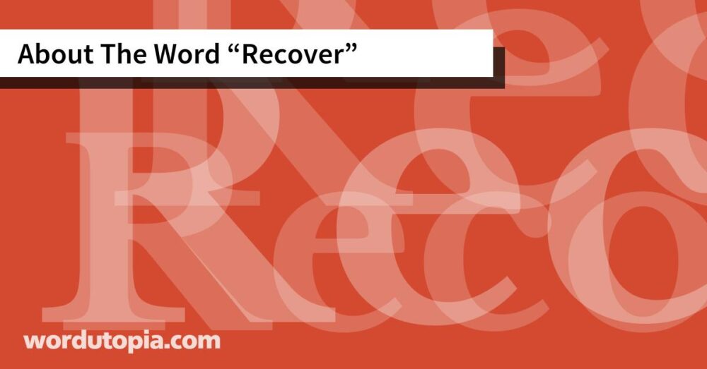 About The Word Recover