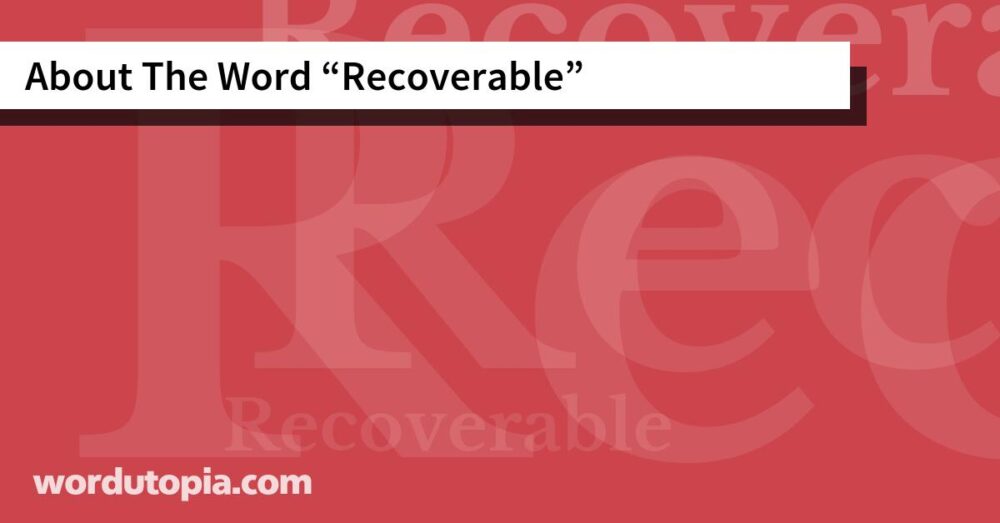 About The Word Recoverable