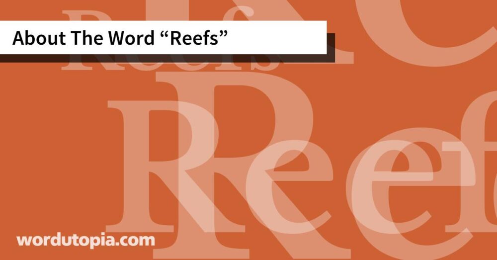 About The Word Reefs